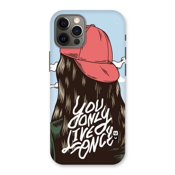 Live Once Back Case for iPhone 12 Pro