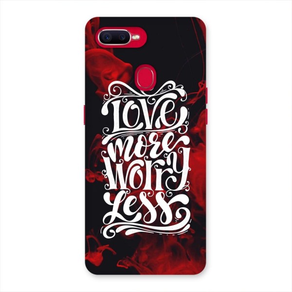Love More Worry Less Back Case for Oppo F9 Pro