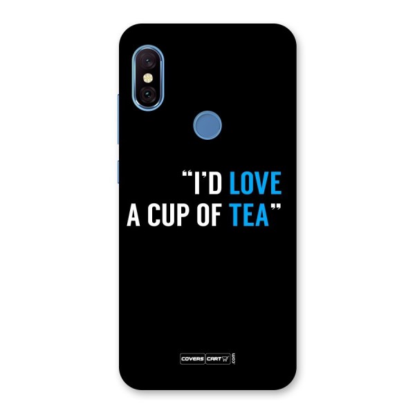 Love Tea Back Case for Redmi Note 6 Pro