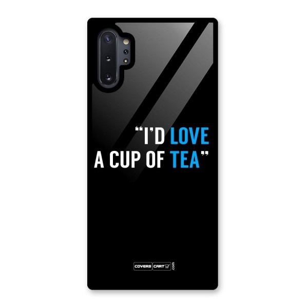 Love Tea Glass Back Case for Galaxy Note 10 Plus