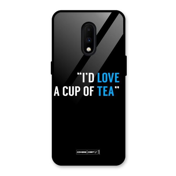 Love Tea Glass Back Case for OnePlus 7