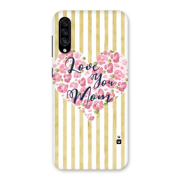Love You Mom Back Case for Galaxy A30s