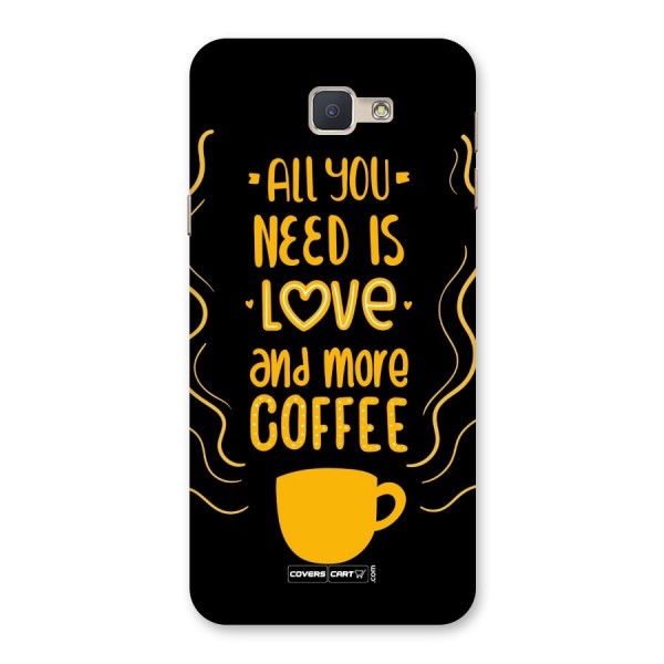 Love and More Coffee Back Case for Galaxy J5 Prime