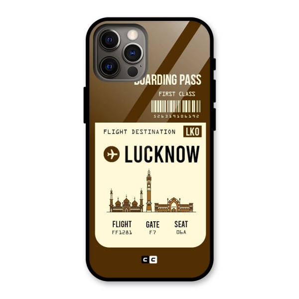 Lucknow Boarding Pass Glass Back Case for iPhone 12 Pro