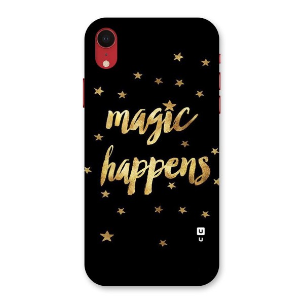 Magic Happens Back Case for iPhone XR