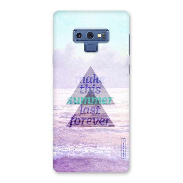 Make This Summer Last Forever Back Case for Galaxy Note 9