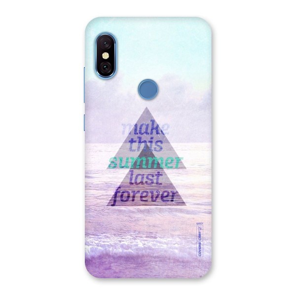 Make This Summer Last Forever Back Case for Redmi Note 6 Pro