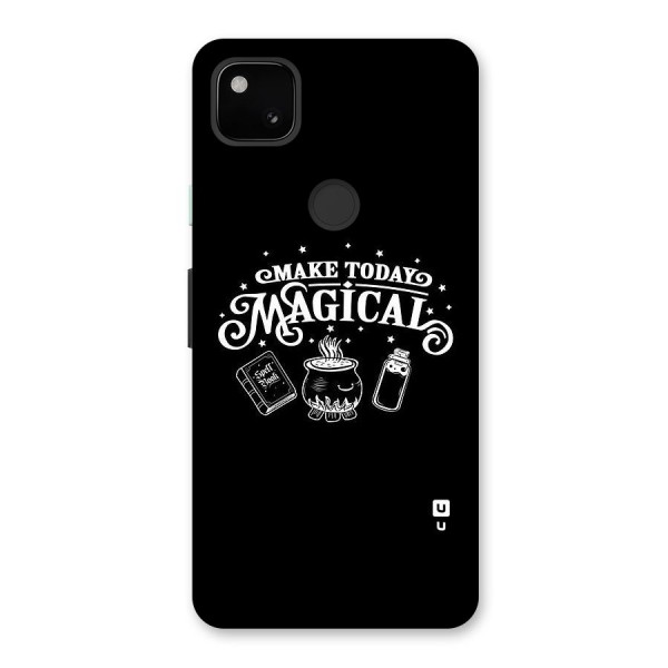Make Today Magical Back Case for Google Pixel 4a