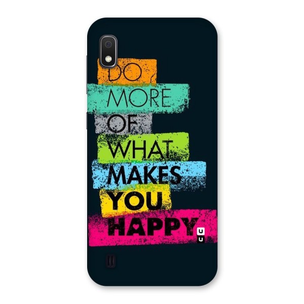 Makes You Happy Back Case for Galaxy A10