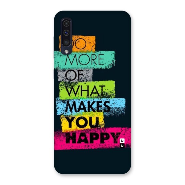 Makes You Happy Back Case for Galaxy A50