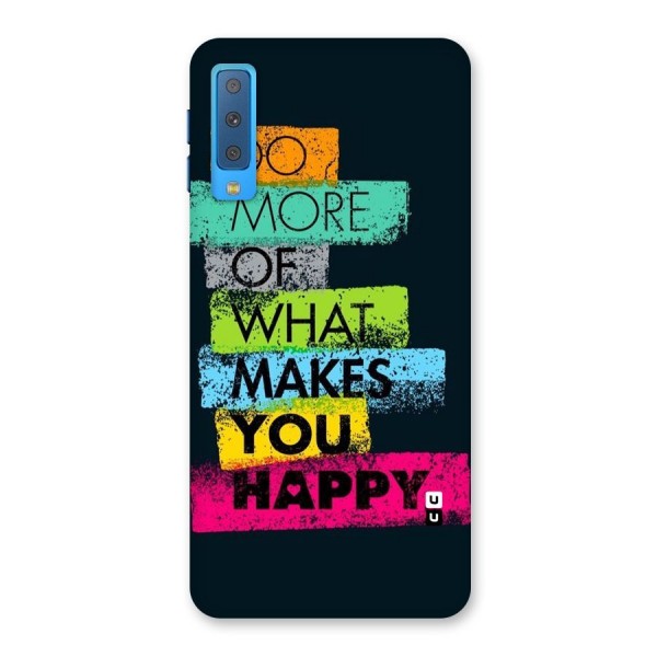 Makes You Happy Back Case for Galaxy A7 (2018)