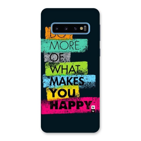 Makes You Happy Back Case for Galaxy S10
