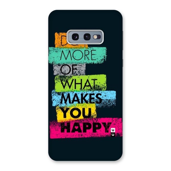 Makes You Happy Back Case for Galaxy S10e