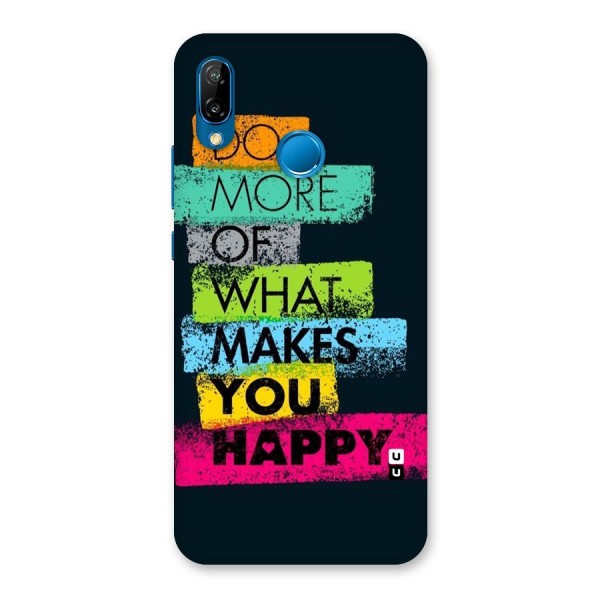 Makes You Happy Back Case for Huawei P20 Lite