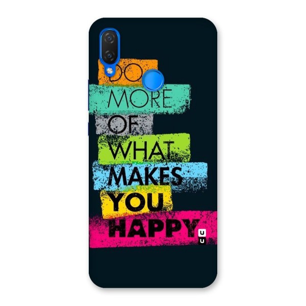 Makes You Happy Back Case for Huawei P Smart+