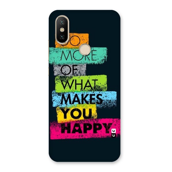 Makes You Happy Back Case for Mi A2