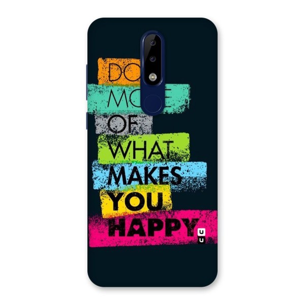 Makes You Happy Back Case for Nokia 5.1 Plus