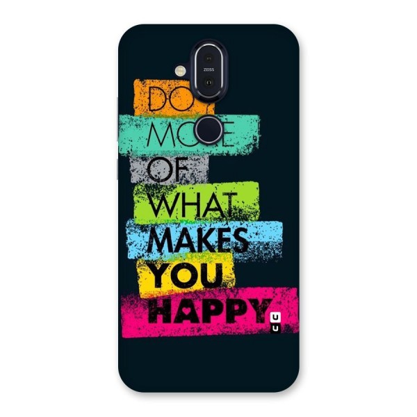 Makes You Happy Back Case for Nokia 8.1