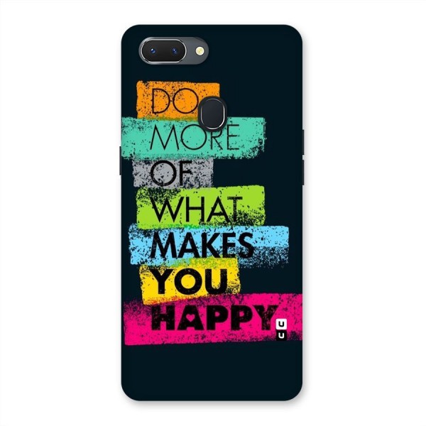 Makes You Happy Back Case for Oppo Realme 2
