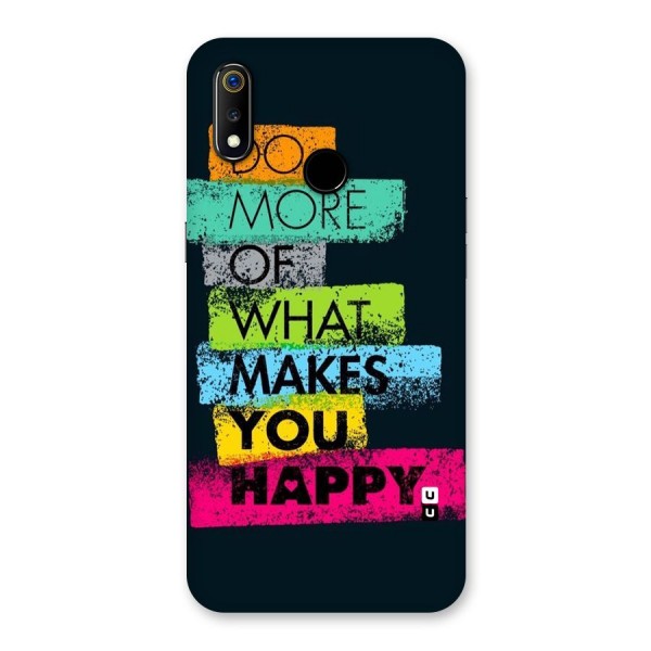 Makes You Happy Back Case for Realme 3