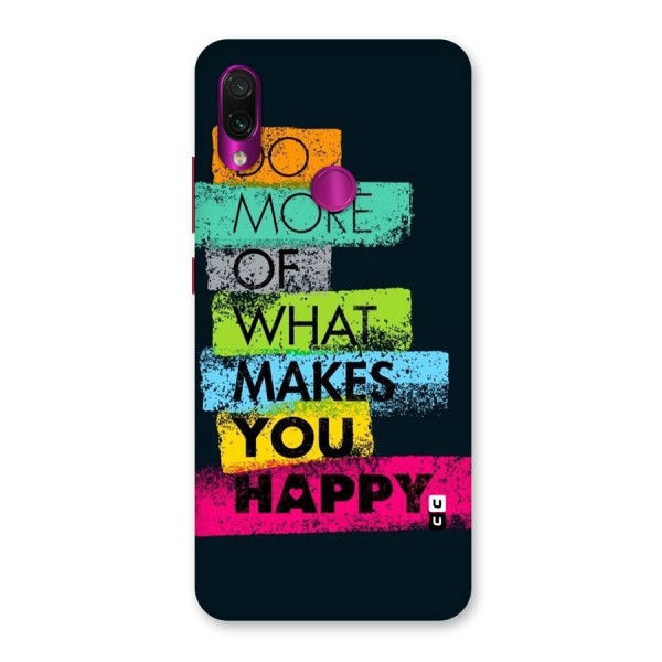 Makes You Happy Back Case for Redmi Note 7 Pro