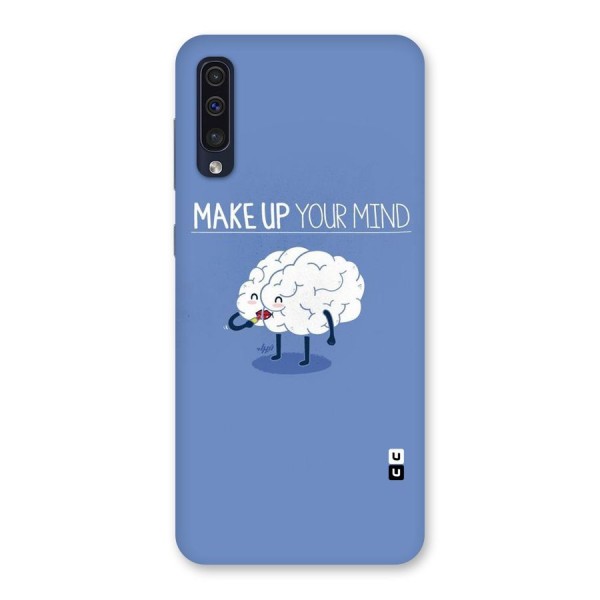 Makeup Your Mind Back Case for Galaxy A50