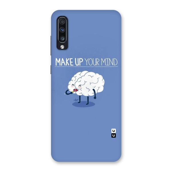 Makeup Your Mind Back Case for Galaxy A70