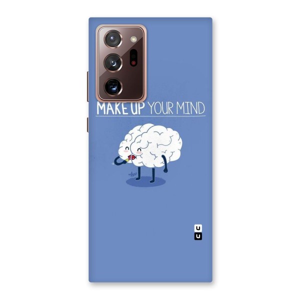 Makeup Your Mind Back Case for Galaxy Note 20 Ultra