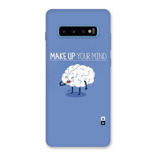 Makeup Your Mind Back Case for Galaxy S10 Plus