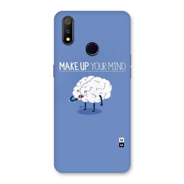 Makeup Your Mind Back Case for Realme 3 Pro