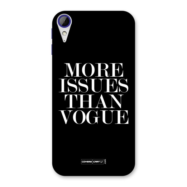 More Issues than Vogue (Black) Back Case for Desire 830