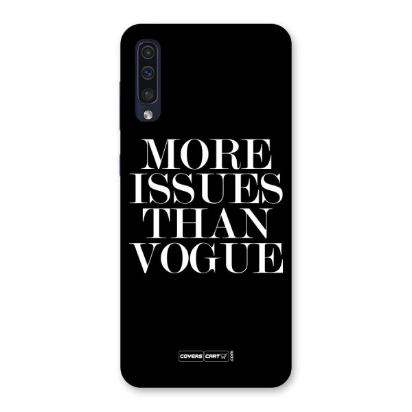 More Issues than Vogue (Black) Back Case for Galaxy A50