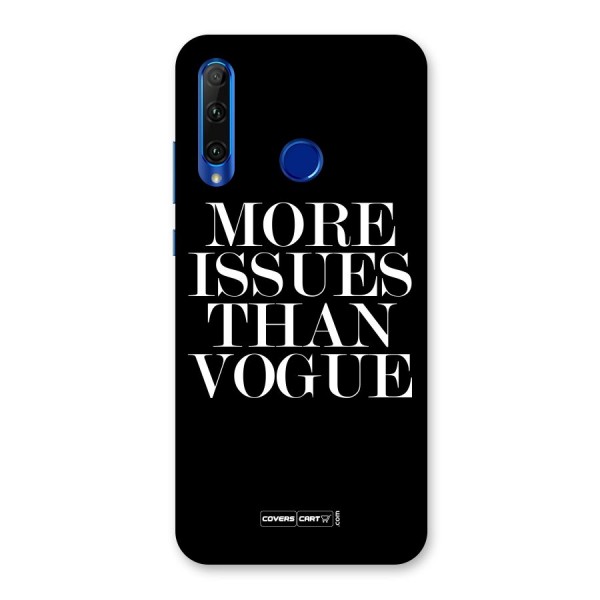 More Issues than Vogue (Black) Back Case for Honor 20i