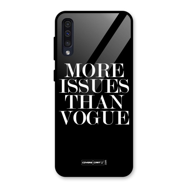 More Issues than Vogue (Black) Glass Back Case for Galaxy A30s