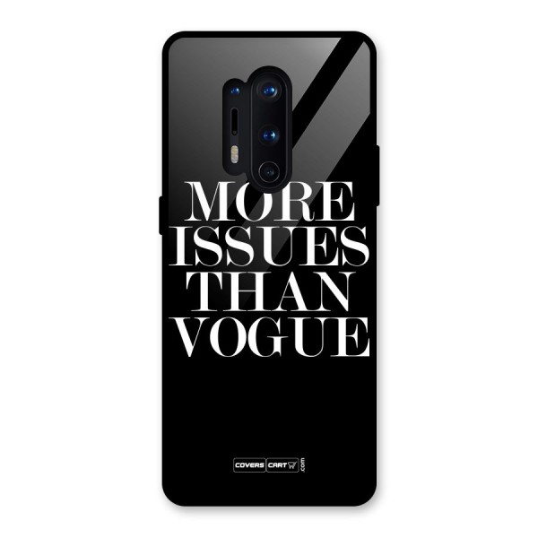 More Issues than Vogue (Black) Glass Back Case for OnePlus 8 Pro