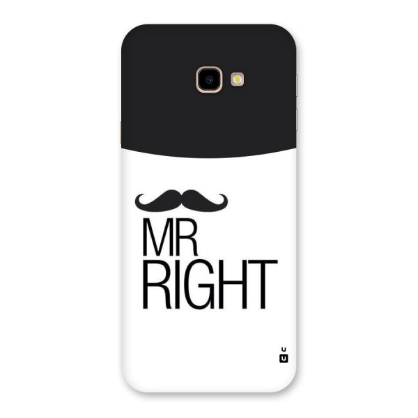 Mr. Right Moustache Back Case for Galaxy J4 Plus