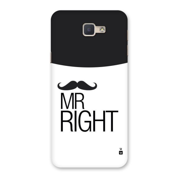 Mr. Right Moustache Back Case for Galaxy J5 Prime