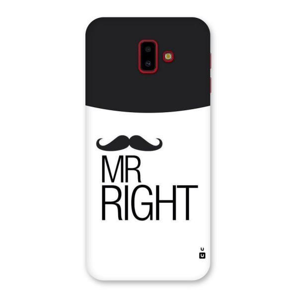 Mr. Right Moustache Back Case for Galaxy J6 Plus