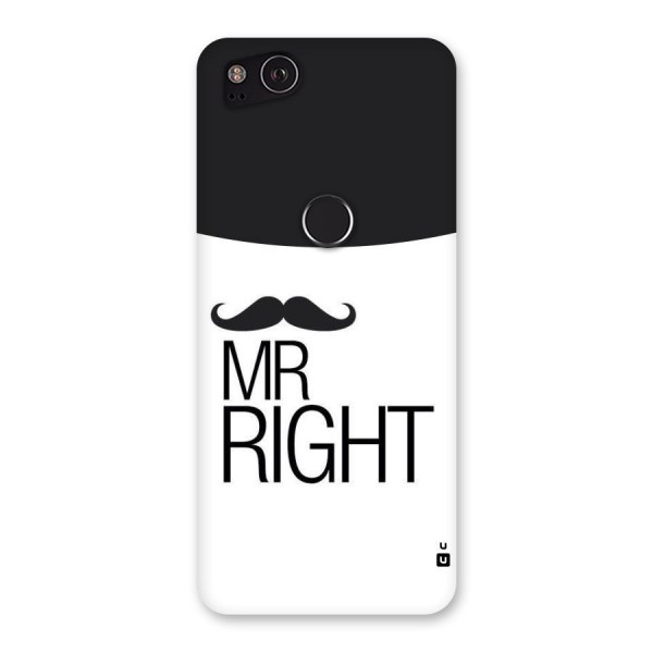 Mr. Right Moustache Back Case for Google Pixel 2