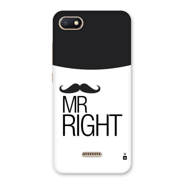 Mr. Right Moustache Back Case for Redmi 6A
