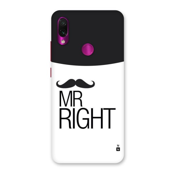 Mr. Right Moustache Back Case for Redmi Note 7 Pro