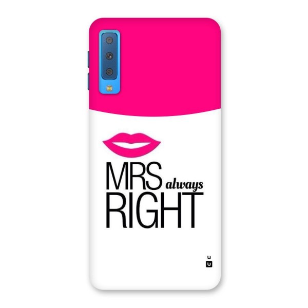 Mrs always right Back Case for Galaxy A7 (2018)