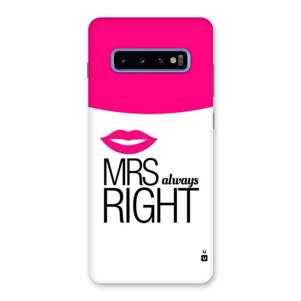 Mrs always right Back Case for Galaxy S10 Plus