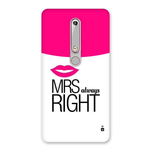 Mrs always right Back Case for Nokia 6.1