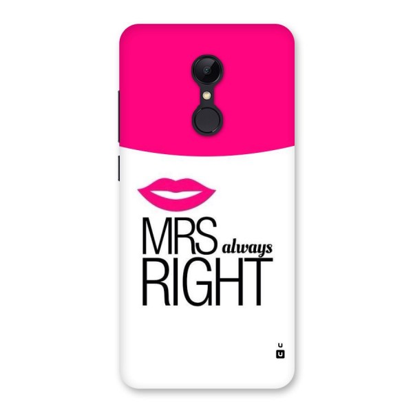 Mrs always right Back Case for Redmi 5