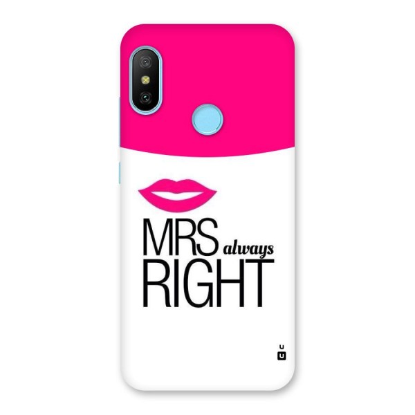 Mrs always right Back Case for Redmi 6 Pro