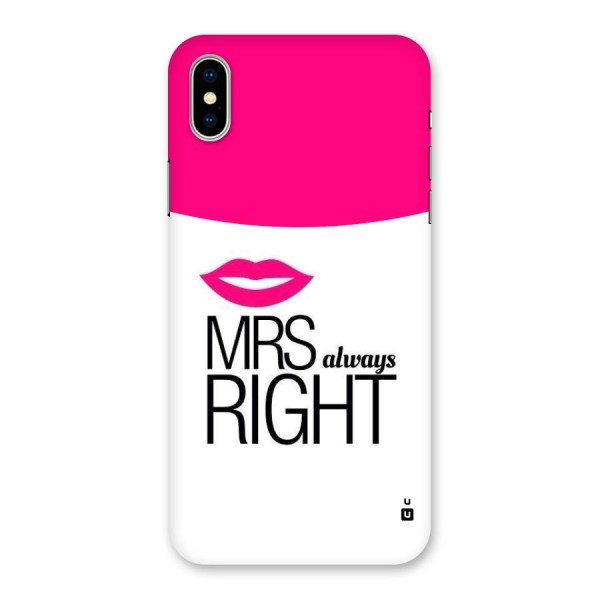 Mrs always right Back Case for iPhone XS
