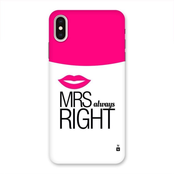 Mrs always right Back Case for iPhone XS Max