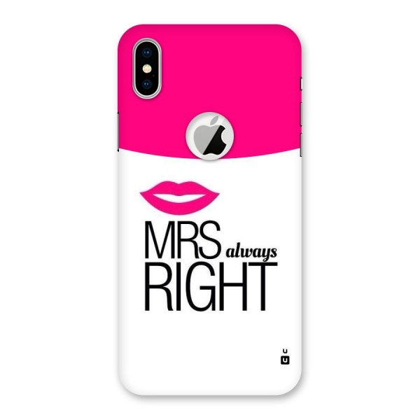 Mrs always right Back Case for iPhone X Logo Cut