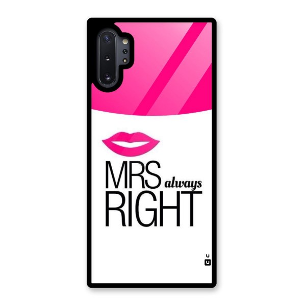 Mrs always right Glass Back Case for Galaxy Note 10 Plus